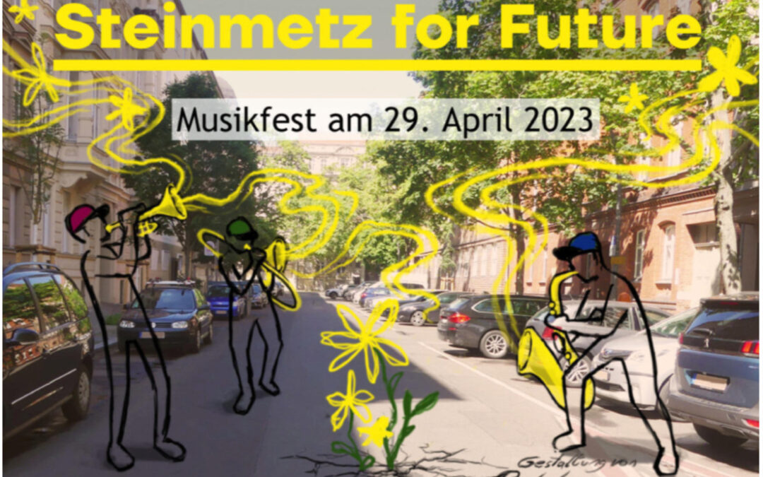 Eröffnung der Sommerstraße & Musikfest im Steinmetzkiez