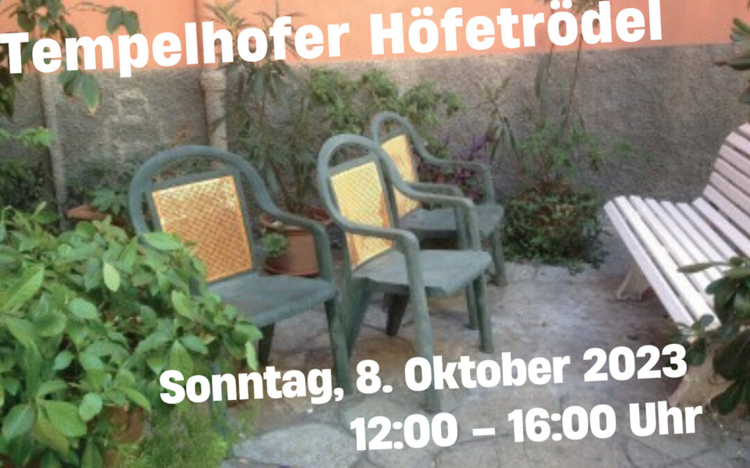Höfetrödel Tempelhof